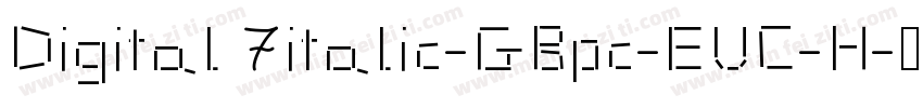 Digital 7italic-GBpc-EUC-H字体转换